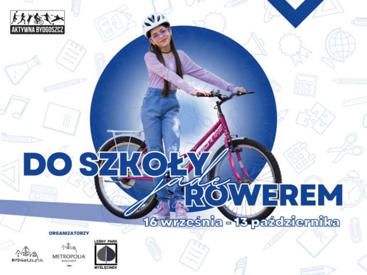 Do szkoły jadę rowerem. Podejmij wyzwanie